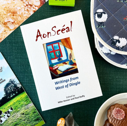 Aon Scéal ~ a book of writings from Dingle authors