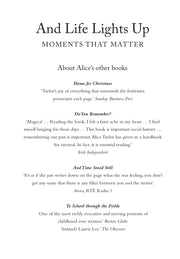 And Life Lights Up ~ by Alice Taylor